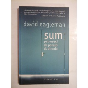 SUM PATRUZECI DE POVESTI DE DINCOLO  -  DAVID EAGLEMAN